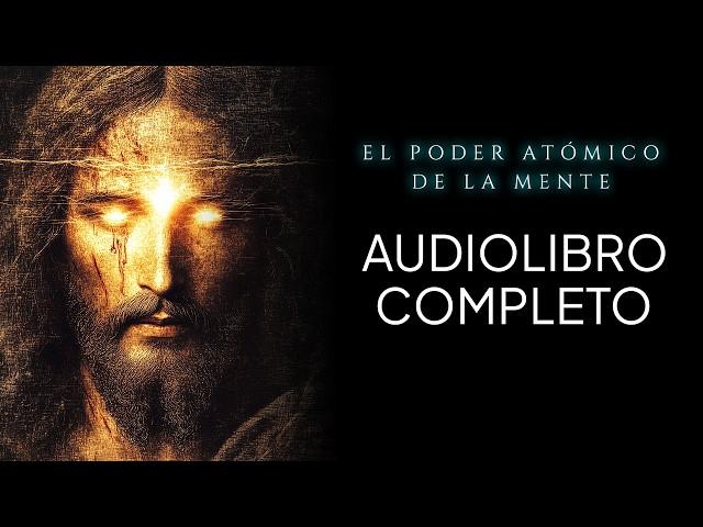 El PODER MENTAL de JESÚS para REALIZAR MILAGROS | Charles Fillmore | Audiolibro completo