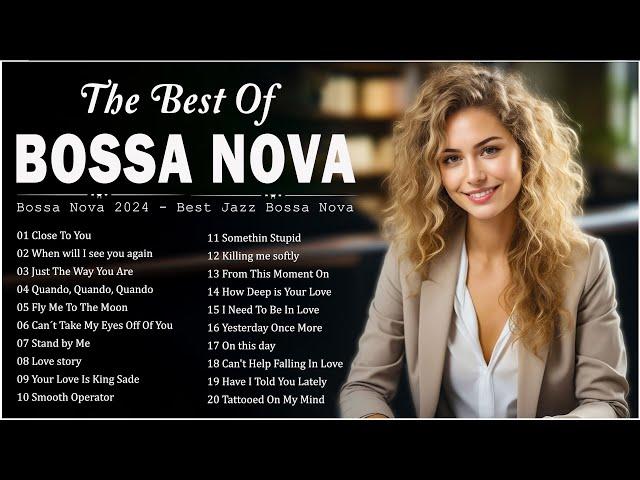 Relaxing Playlist Bossa Nova Songs  Greatest 70's 80's 90's Bossa Nova Music Bossa Nova Cool Music