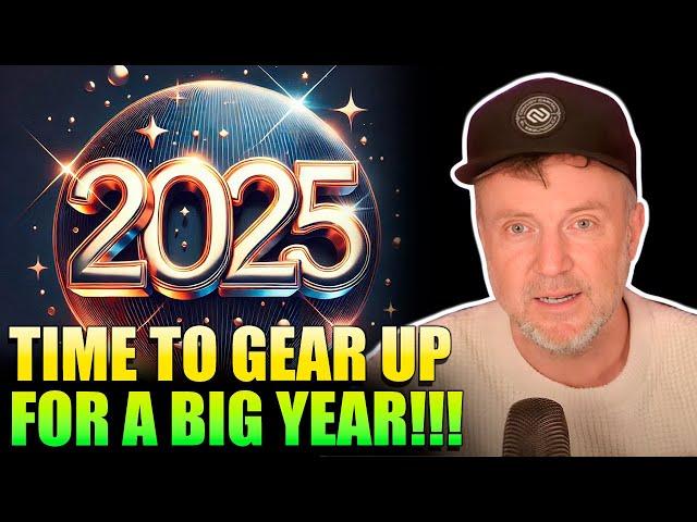 Dec 29: Time to Gear Up for a Big Year in 2025