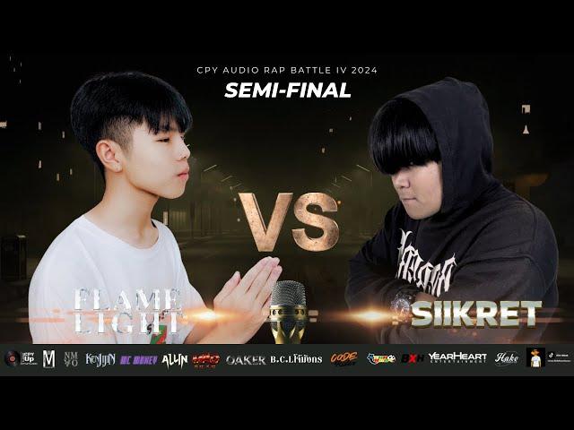 FLAMELIGHT VS SiiKret - [CPY IV SEMI-FINAL ROUND]