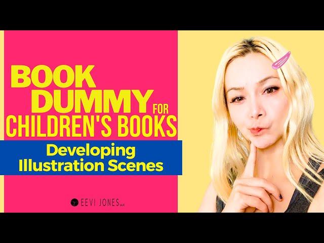 Book Dummy for Children's Books (Creating Illustration Scenes) | Eevi Jones