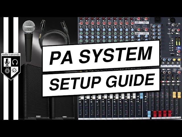 How To Set Up A Sound System For A Live Event [PA System Setup Tutorial]