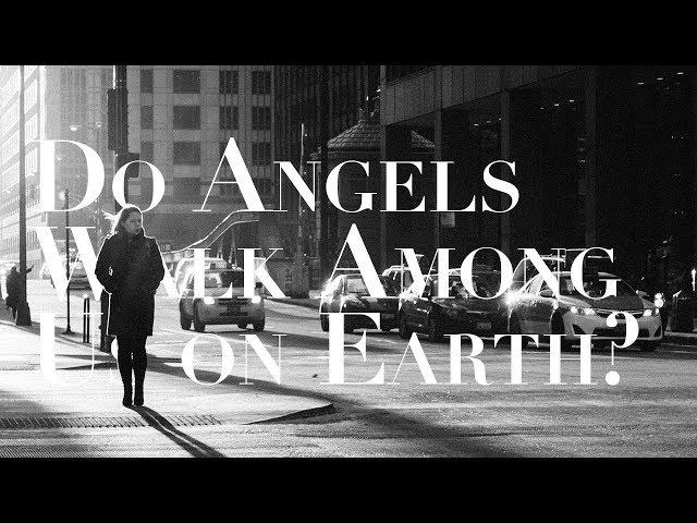 ANGELS SURROUND US DAILY--What Are Angels Doing in the Lives of People Living on Earth?