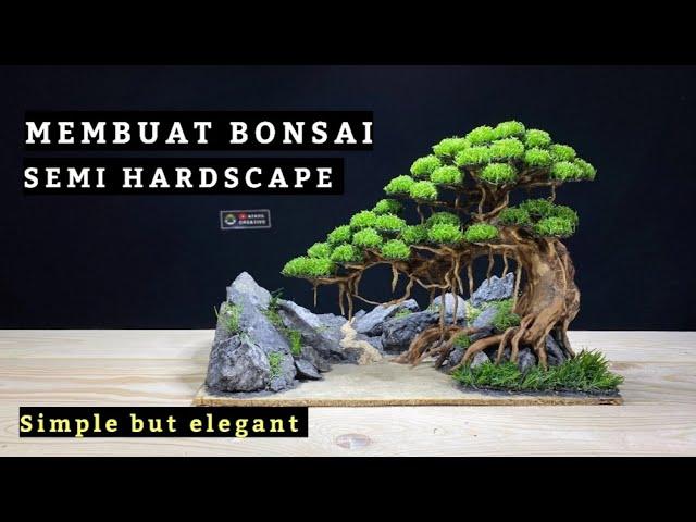 Step by step CARA MEMBUAT BONSAI semi HARDSCAPE | Diorama style