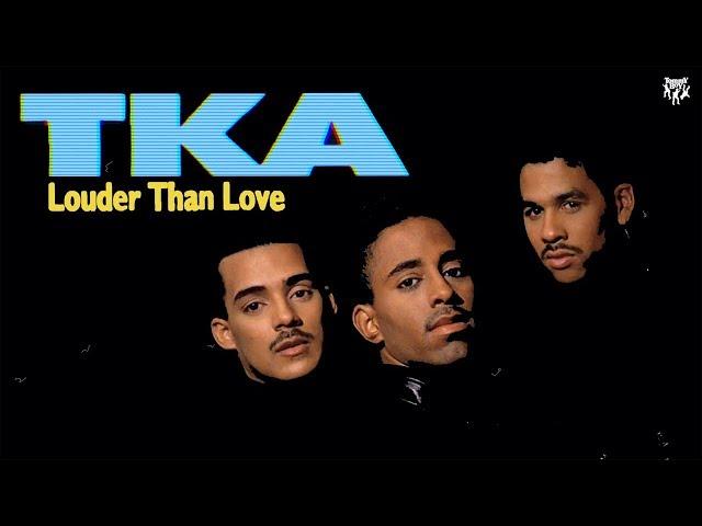 TKA - Louder Than Love