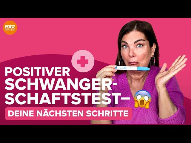 Positiver Schwangerschaftstest - deine nächsten Schritte | #doktorsex | DAK-Gesundheit