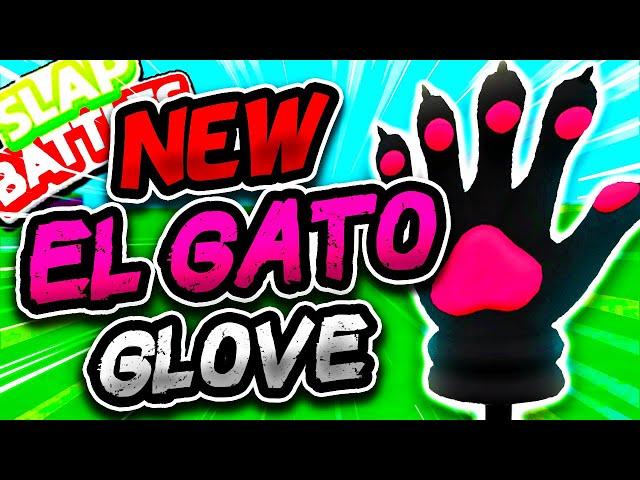 New EL GATO Glove (DONT SLEEP ON IT!!) - Slap Battles Roblox