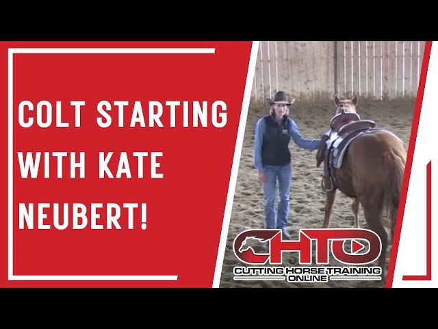 Colt Starting with Kate Neubert!