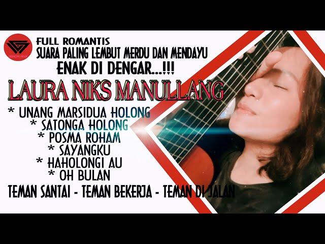 Lagu Romantis Laura Niks Manullang | Artis Batak Bersuara Paling Lembut Dan Merdu