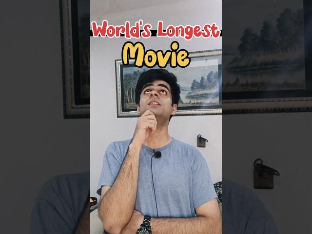 You will not believe...World's Longest Movie 