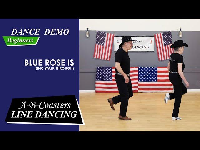 BLUE ROSE IS - Line Dance Demo & Walk Through