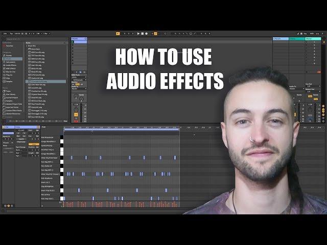 Ableton Live 10 for Beginners - How to use Audio Effects