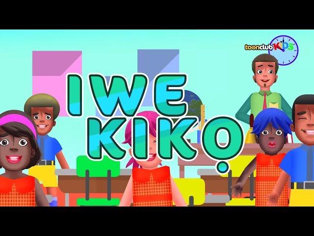 Iwe Kiko (Yoruba) | Children's Songs & Nursery Rhymes