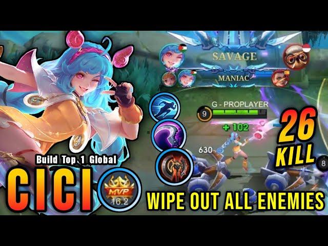 26 Kills + SAVAGE!! New Build Cici Wipe Out All Enemies!! - Build Top 1 Global Cici ~ MLBB