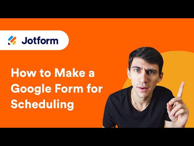 How to Make a Google Form for Scheduling