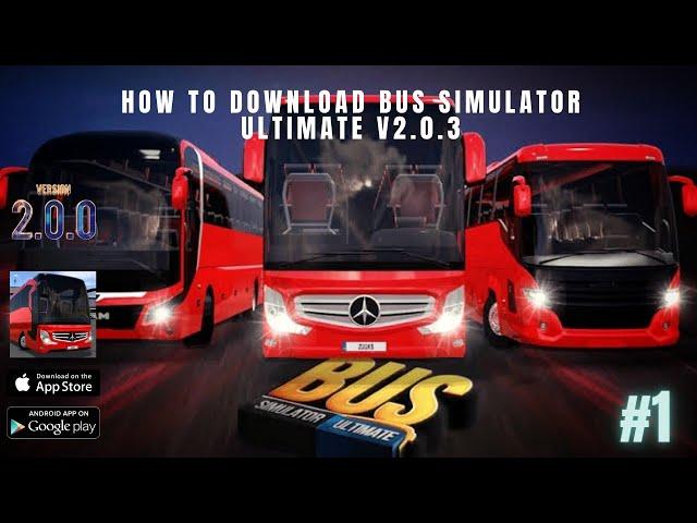 How To Download Bus Simulator Ultimate v2.0.3? From Play Store #1