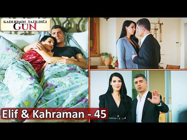 45. Bölüm - Elif  Kahraman Sahneleri | Kaderimin Yazıldığı Gün