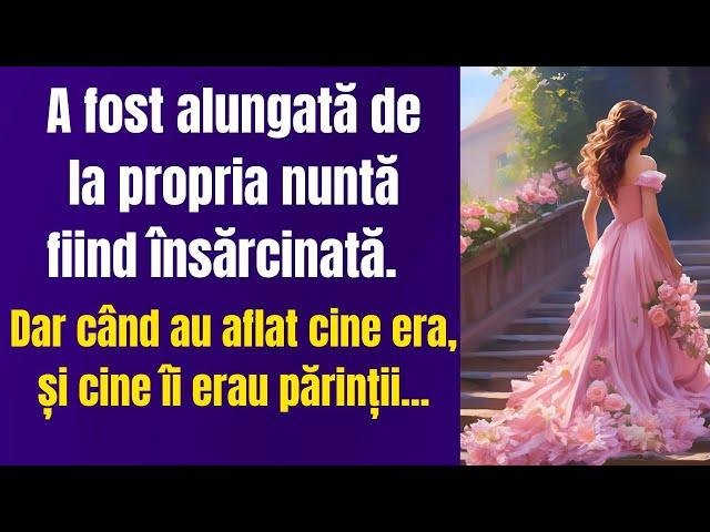 A fost alungată însărcinată de la propria nuntă, dar când au aflat cine îi sunt părinții...