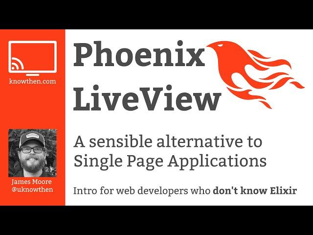 Phoenix LiveView for web developers who don't know Elixir.