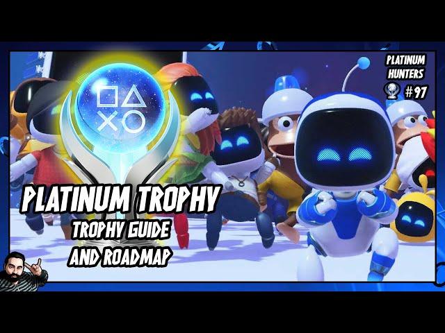 I PLATINUM'D  ASTRO BOT which is the best PLATINUM TROPHY of the Year! | PLATINUM HUNTERS Epi 97