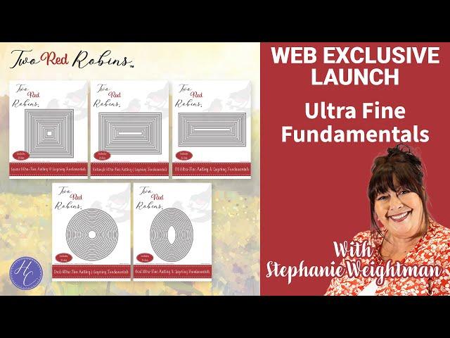 Ultra Fine Fundamentals Launch | Two Red Robins | Stephanie Weightman | Highlight Crafts