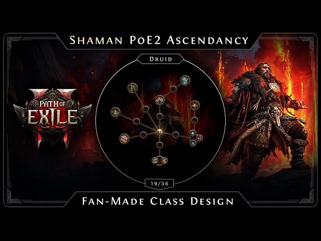 Path of Exile 2 Ascendancy Design SHAMAN - DRUID Class - Cataclysm! (Fan-made)