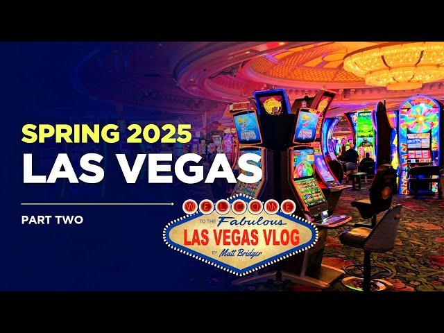 Las Vegas Vlog (18/03/25 - 25/03/25) Part Two