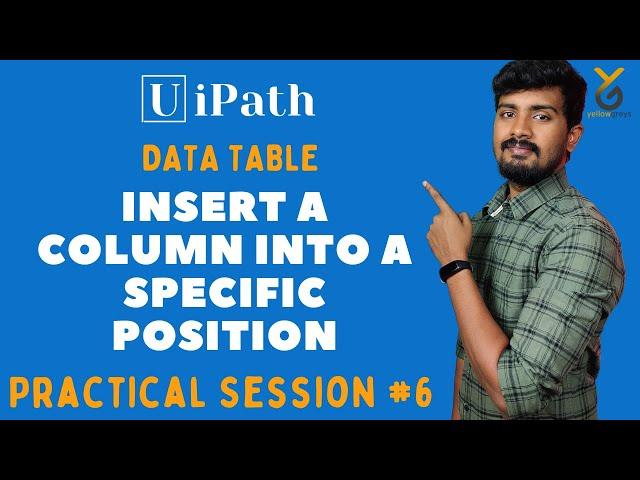 How to Insert a Column Into a Specific Position in a Data Table | UiPath | yellowgreys | YouTube