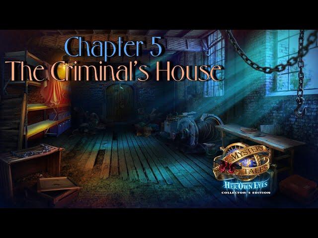 Let's Play - Mystery Tales 4 - Her Own Eyes - Chapter 5 - The Criminal's House