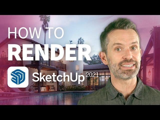 How to Render in SketchUp (Answers to the 3 Questions Everyone Asks)