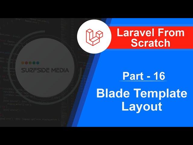 Laravel 6.2 Tutorial - Blade Templates Layout