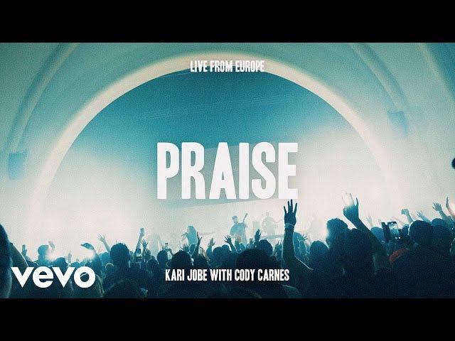 Kari Jobe, Cody Carnes - Praise (Live from Europe)