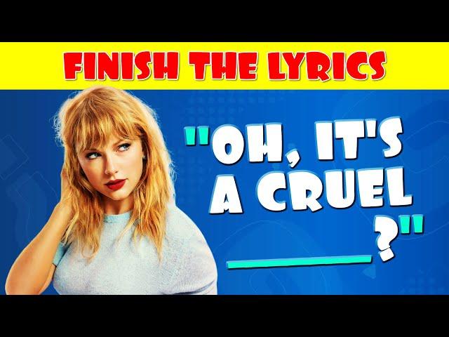 Finish the Lyrics | 2000-2024 Songs