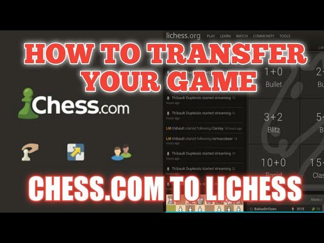 How To Transfer Your Game From Chess.com To Lichess.org