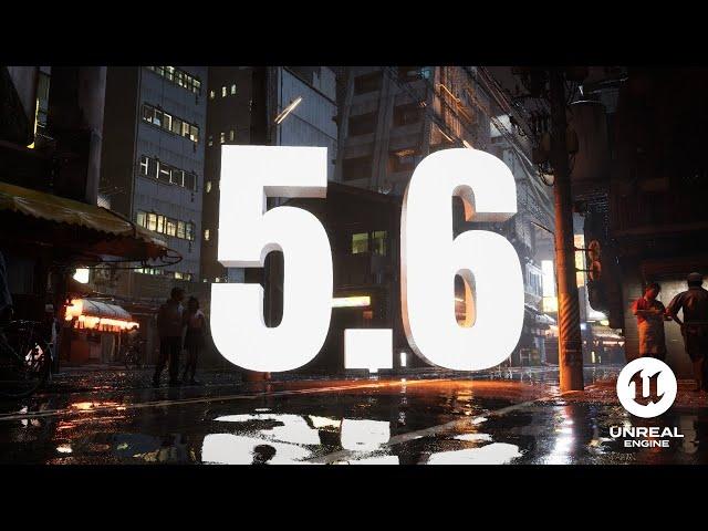 Unreal Engine 5.6 is a Massive Update
