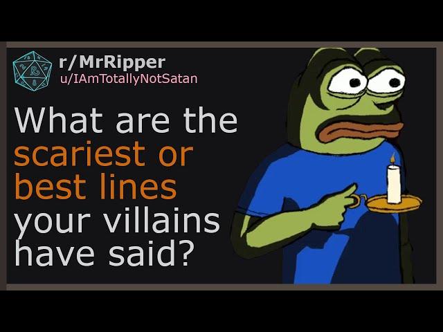 D&D Players What are the scariest or best lines your villains have said? #1