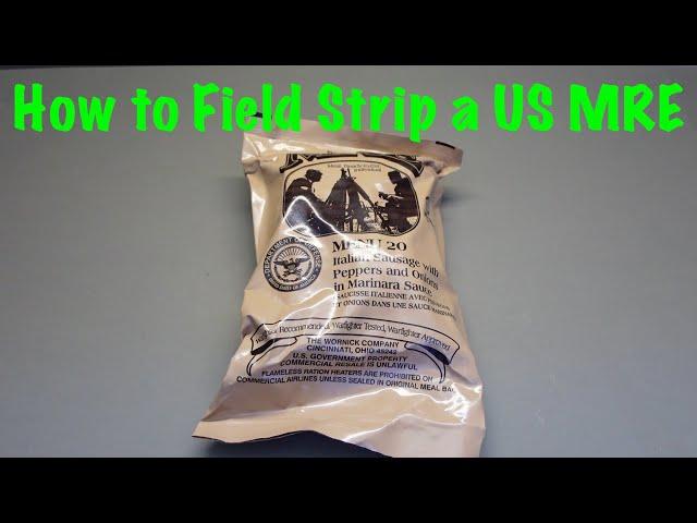 How to Field Strip a US MRE