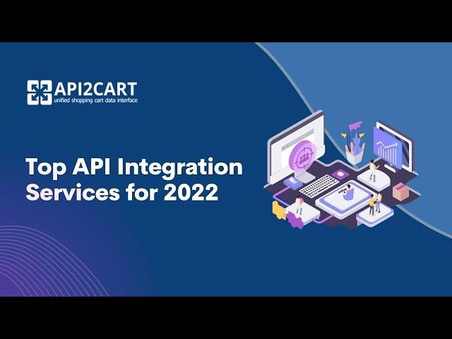 Top API Integration Services for 2022