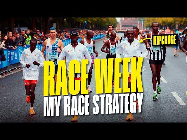 BERLIN 2024 RACE WEEK: Final thoughts. My Race Strategy