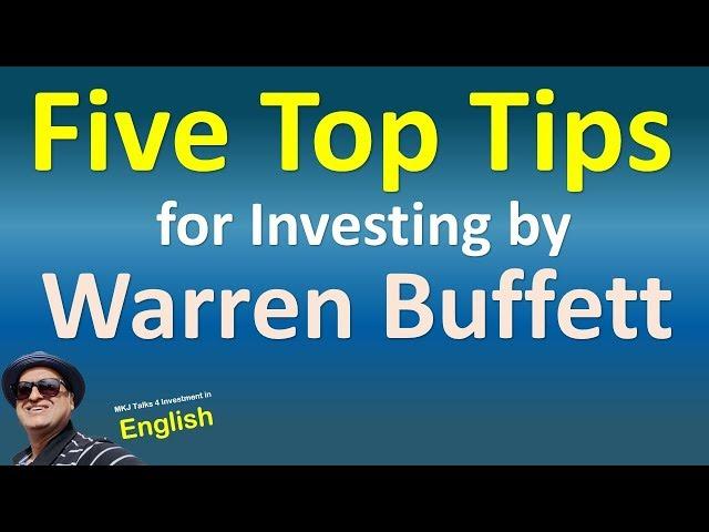 Top Five Tips for Investing by Warren Buffet  narrated by Manoj Kumar Jain