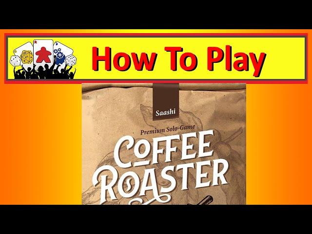 Coffee Roaster - How To Play