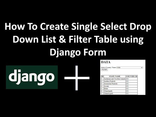 15 Django independent / single  Dropdown List & Filter Table using Django Form Example