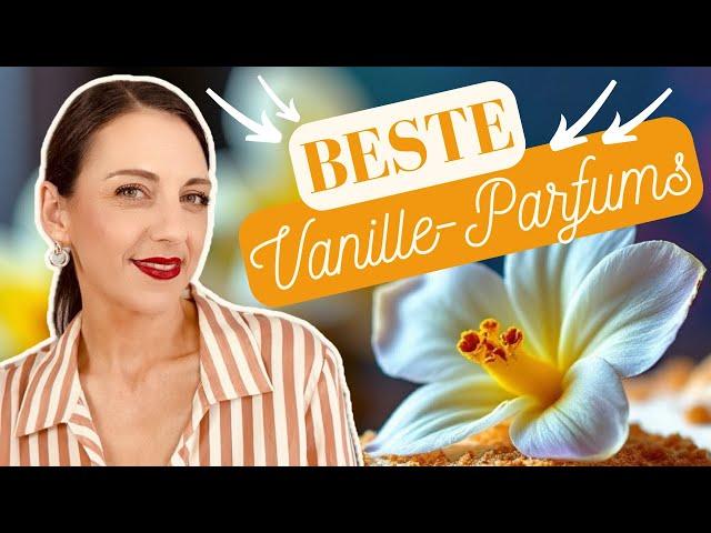 DIE BESTEN VANILLE-PARFUMS  #bestfragrances #bestperfumes #fragrancereview #perfumecollection