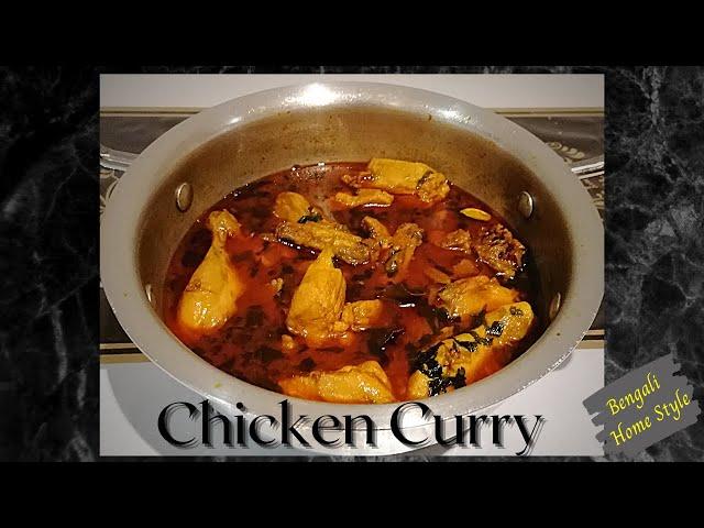 Chicken Curry - Bengali Home Style | Bangladeshi Home Style Chicken Curry