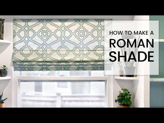 How to Make a Roman Shade