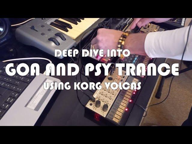 Goa and Psy Trance on Korg Volcas (like it was 1994)