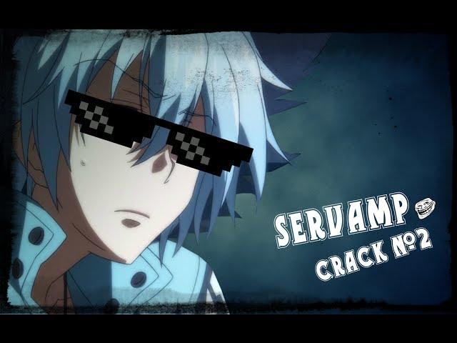 Servamp (Слуга вампир) "CRACK #1"