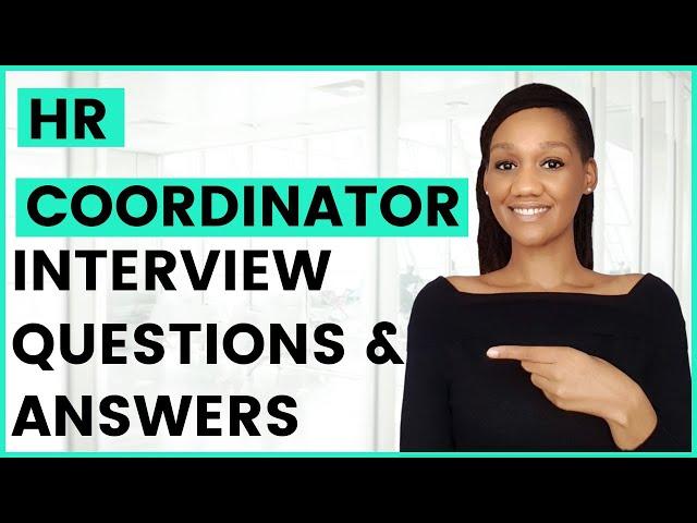 HR COORDINATOR Interview Questions and Answers (HR Assistant, HR Administrator)