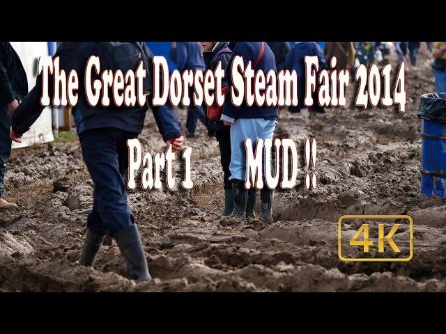 The Great Dorset Steam Fair 2014 - Part 1 - The Mud - A Dave Holden Video