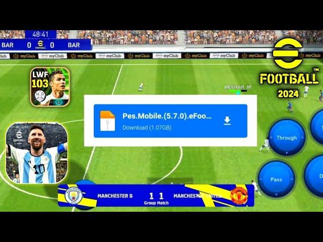 Download eFootball PES 2024 Mobile PATCH Obb APK DATA Download For Android & Ios | V3.0.0